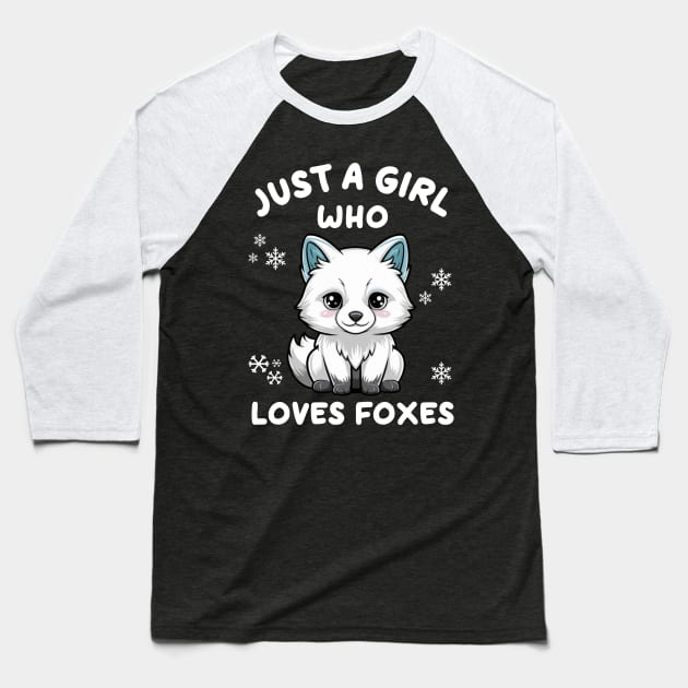 Just a Girl Who Loves Foxes Baseball T-Shirt by Montony